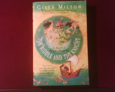 Giles Milton The Riddle and the Knight. In Search of Sir John Mandeville foto