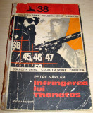 INFRANGEREA LUI THANATOS - Petre Varlan, 1977, Alta editura