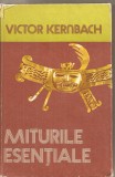 (C5375) MITURILE ESENTIALE DE VICTOR KERNBACH, EITURA STIINTIFICA SI ENCICLOPEDICA, 1978