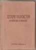 (C5371) IZOTOPII RADIOACTIVI IN MEDICINA SI BIOLOGIE, INDREPTAR PRACTIC DE I.I. IVANOV, V.K. MODESTOV....., EDITURA MEDICALA, 1957, Alta editura