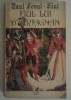 PAUL FEVAL-FIUL - FIUL LUI D&#039;ARTAGNAN, 1992, Alta editura