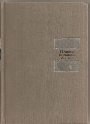 (C5376) HRONICUL SI CINTECUL VIRSTELOR DE LUCIAN BLAGA, EDITURA TINERETULUI, 1965 foto