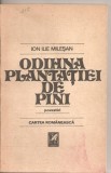 (C5373) ODIHNA PLANTATIEI DE PINI DE ION ILIE MILESAN, EDITURA CARTEA ROMANEASCA, 1988, POVESTIRI, Alta editura