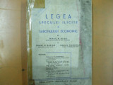 M. Zeles C. Radian M. Silberman Legea speculei ilicite si sabotajului economic Bucuresti 1945, Alta editura