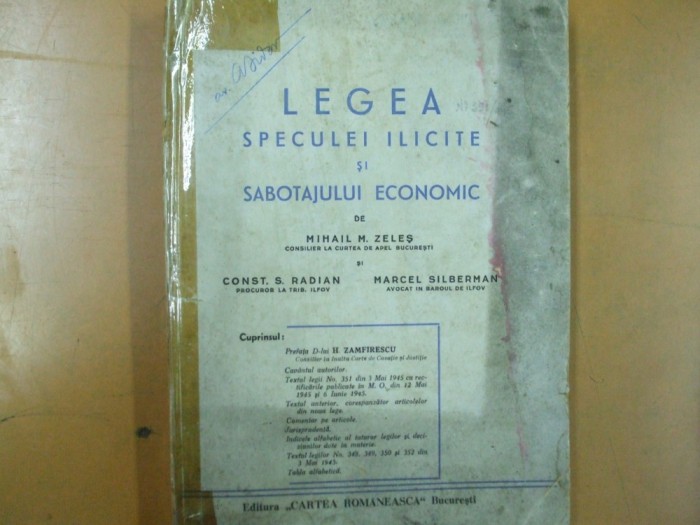 M. Zeles C. Radian M. Silberman Legea speculei ilicite si sabotajului economic Bucuresti 1945