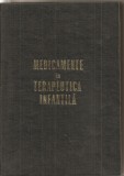 (C5351) MEDICAMENTE IN TERAPEUTICA INFANTILA DE GABRIEL VASILIU, EDITURA MEDICALA, 1969