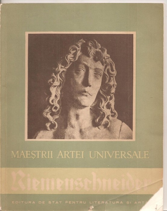 (C5369) MAESTRII ARTEI UNIVERSALE TILMAN RIEMENSCHNEIDER DE HEINZ STANESCU, ESPLA, 1957, PE COPERTA: CAPUL LUI ADAM, 34 REPRODUCERI