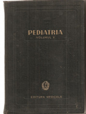 (C5362) PEDIATRIA , AUTORI: IOAN NICOLAU SI ALFRED RUSESCU SI COLECTIVUL, VOL.2 , EDITURA MEDICALA, 1960 foto