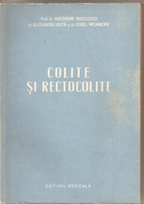 (C5344) COLITE SI RECTOCOLITE DE GHEORGHE NICULESCU, EDITURA MEDICALA, 1956 foto