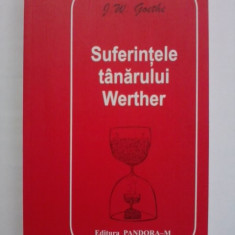 Suferintele tanarului Werther - J. W. Goethe / R3P5F