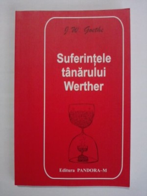 Suferintele tanarului Werther - J. W. Goethe / R3P5F foto