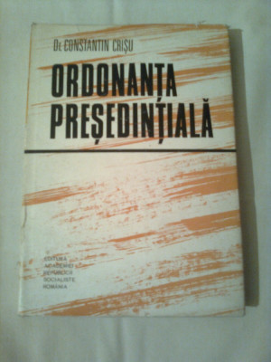 ORDONANTA PRESEDINTIALA ~ Dr. CONSTANTIN CRISU foto
