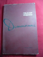 Traian Cosovei - Dimensiuni - Prima Ed. 1957 Ed. Tineretului , 120 pag.