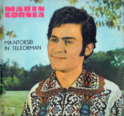 Marin Cornea - Ma-ntorsei In Teleorman (Vinyl) foto