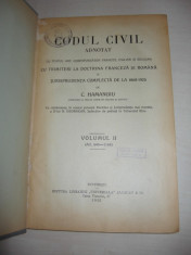CODUL CIVIL ADNOTAT CU TRIMITERI LA DOCTRINA FRANCEZA SI ROMANA = C.HAMANGIU, VOLUMUL II // 1925, FORMAT MARE foto