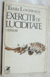 Cumpara ieftin TANIA LOVINESCU - EXERCITII DE LUCIDITATE (VERSURI) [editia princeps, 1986]