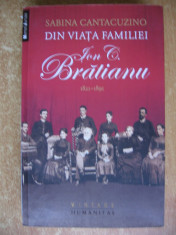 SABINA CANTACUZINO - DIN VIATA FAMILIEI ION C. BRATIANU 1821-1891 {Humanitas, 2013} foto