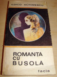 ROMANTA CU BUSOLA - Ildico Achimescu, 1986, Alta editura
