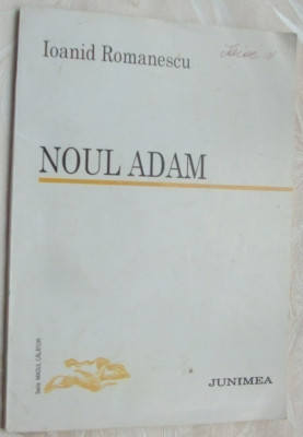 IOANID ROMANESCU - NOUL ADAM (VERSURI, editia princeps - 1994) foto