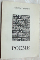 MIRCEA CIOBANU - POEME (editia princeps, 1994) [cuvant inainte de IOANID ROMANESCU] foto