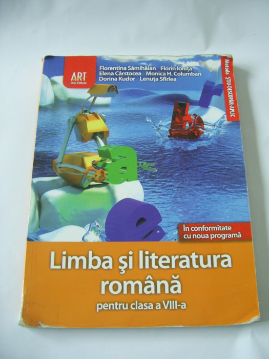 LIMBA SI LITERATURA ROMANA PENTRU CLASA A VIII A EDITURA ART GRUP .