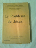 PROBLEME DE JESUS (Problema lui ISUS ) ~ CHARLES GUIGNEBERT - Prof. a la SORBONNE