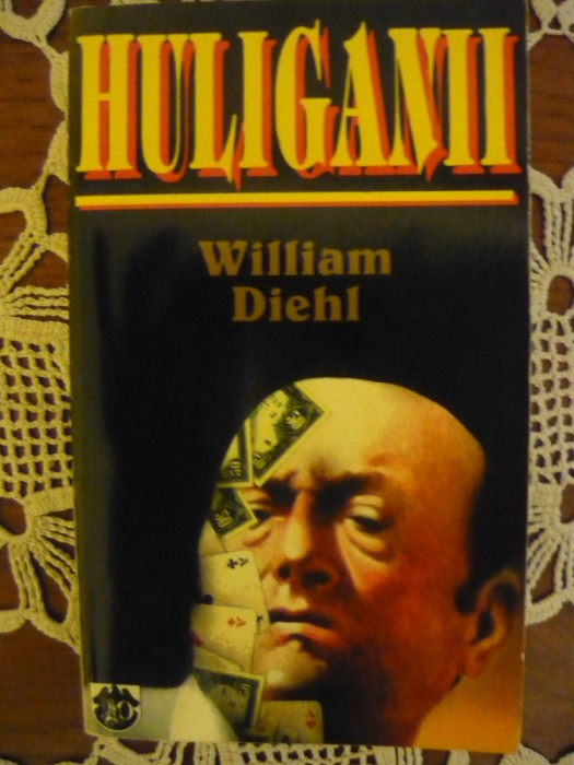 William Diehl - Huliganii ( Rao 1996 )