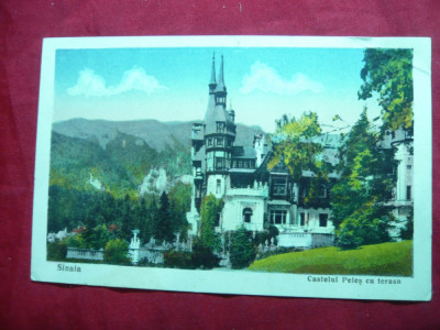 Ilustrata Sinaia - Castelul Peles - cu terasa , cca. 1937 foto