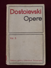 Feodor Mihailovici Dostoievski - Opere 5 - 239811 foto