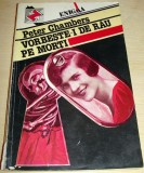 VORBESTE-I DE RAU PE MORTI - Peter Chambers, 1993, Alta editura