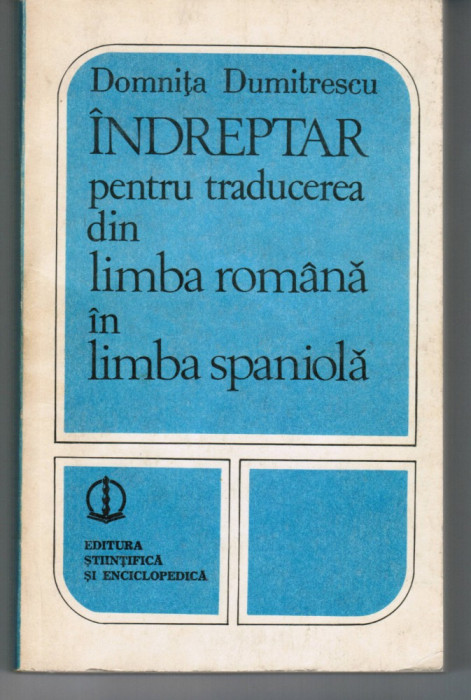 DD Indreptar pt traducerea din limba romana in limba spaniola Domnita Dumitrescu