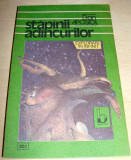 STAPANII ADANCURILOR - Dan Apostol, 1991, Alta editura