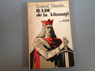 EMANOIL MANOLIU - RADU DE LA AFUMATI ,ed.ION CREANGA - 1982 - CARTE/stare buna foto