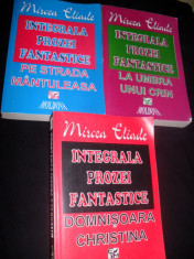 Integrala prozei fantastice (3volume/24 nuvele)-Eliade foto