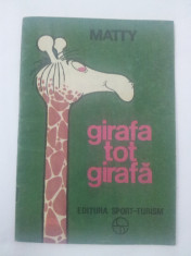 Girafa tot girafa, Matty foto