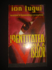 ION TUGUI - IDENTITATEA ASTRALA A VISELOR foto