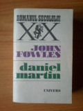 K1 John Fowles - Daniel Martin, 1984, Alta editura