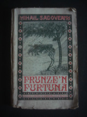 MIHAIL SADOVEANU - FRUNZE&amp;#039;N FURTUNA {editie veche} foto