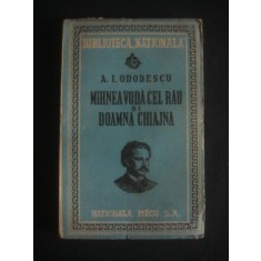 A. I. ODOBESCU - MIHNEA VODA CEL RAU SI DOAMNA CHIAJNA {1947}