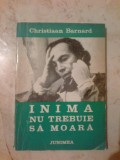 H6 Inima nu trebuie sa moara - Christiaan Barnard, Alta editura