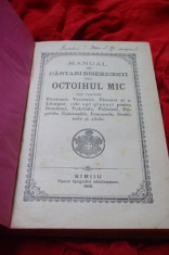 CARTE BISERICEASCA VECHE-MANUALUL DE CANTARI BISERICESTI SAU OCTOIHUL MIC foto