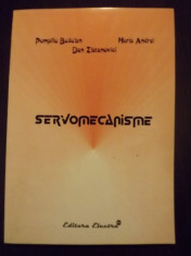 SERVOMECANISME - POMPILIU BUDULAN, HORIA ANDREI, DAN ZLATANOVICI foto