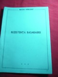 Anton Margarit - Rezistenta Basarabiei - Ed. 1990 ,80 pag. + harta