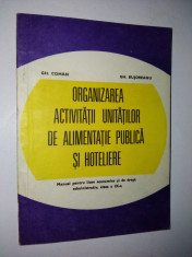 Manual pentru licee economice si de drept administrativ, Organizarea activitatilor de alimentatie publica si hoteliere, Clasa a IX - a, 1981 foto