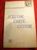 Demostene Botez - Scriitor ,carte , cititor - Ed.1961 - propaganda comunista