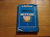 PROTEZE DENTARE * Volumul I -- Ion Rindasu -- 1987, 354 p. cu imagini in text, Alta editura