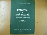 Catalog expozitie de arta plastica a absolventilor liceului de arta din Cluj Napoca cenaclul St. Luchian 1980 In descriere lista artisti, Alta editura