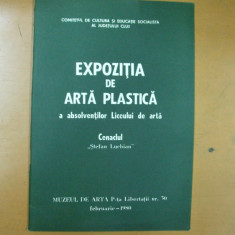 Catalog expozitie de arta plastica a absolventilor liceului de arta din Cluj Napoca cenaclul St. Luchian 1980 In descriere lista artisti