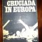 Cruciada in Europa / Eisenhower Dwight David