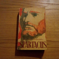 SPARTACUS -- Rafaello Giovagnoli -- roman istoric, 1956, 541 p.